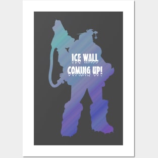 Ice Wall Coming Up! Posters and Art